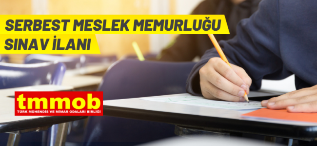 TMMOB'den serbest meslek mensupluğu sınavı ilanı