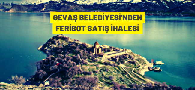 Gevaş Belediyesi'nden feribot satışı