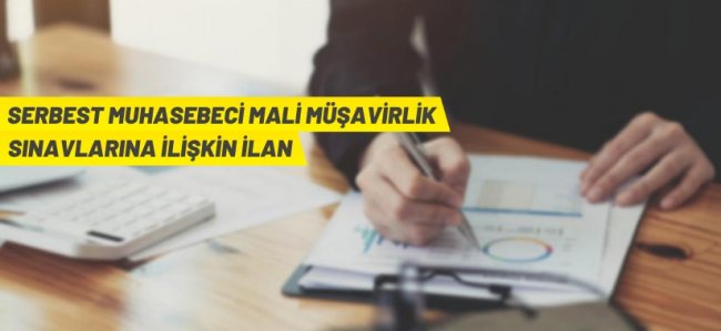 Serbest Muhasebeci Mali Müşavirlik Sınavlarına ilişkin ilan