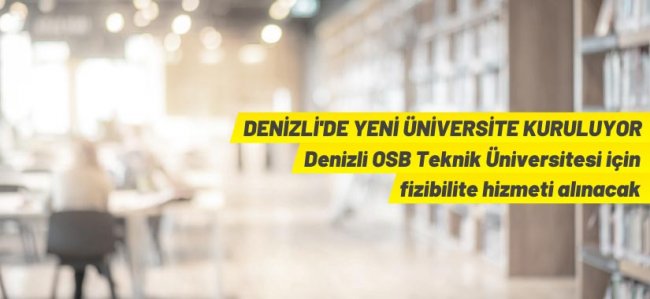 Denizli'de üniversite kurulumu kapsamında hizmet alım ihalesi düzenlenecek