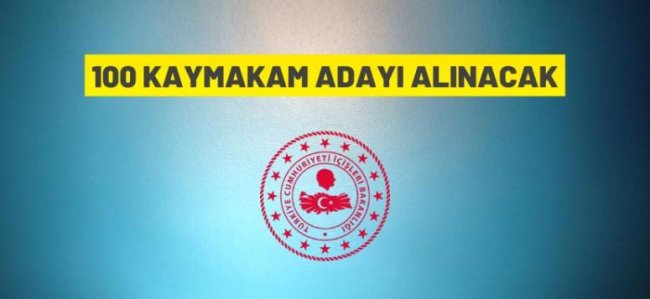 100 kaymakam adayı alınacak