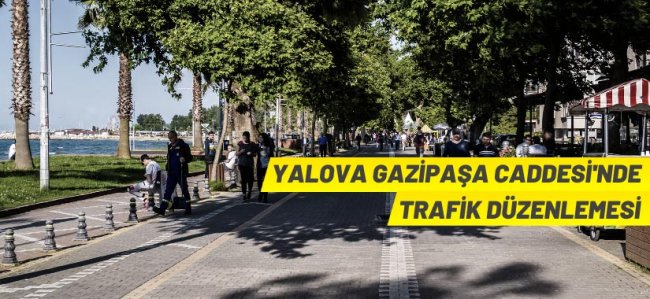 Gazipaşa Caddesi'nde trafik düzenlemesi