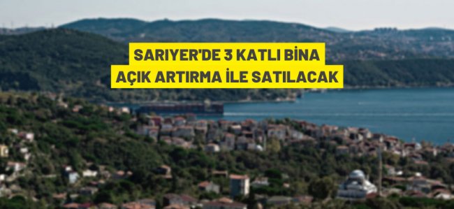 Sarıyer'de villa satış ihalesi