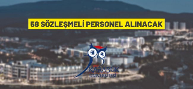 Karabük Üniversitesi Rektörlüğü sözleşmeli personel alacak