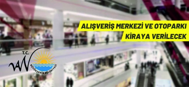 Van Büyükşehir Belediyesi'nden alışveriş merkezi kiralama ihalesi