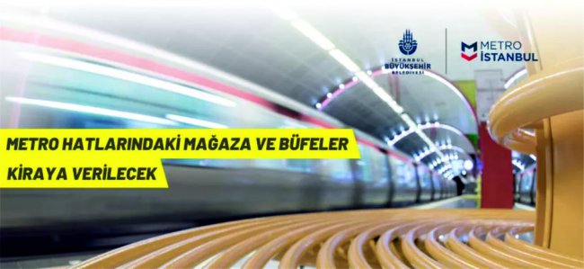 Metro hattındaki ticari alanlar kiraya verilecek