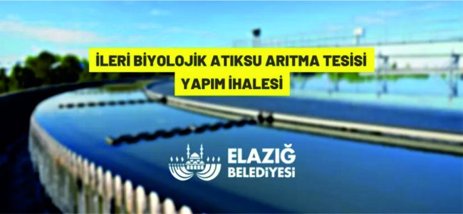 Elazığ'da atıksu arıtma tesisi yaptırılacak