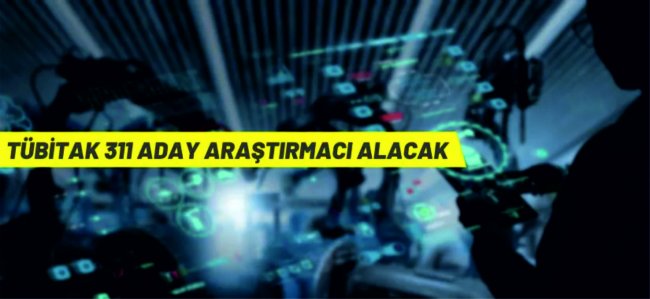 TÜBİTAK 311 araştırmacı alacak